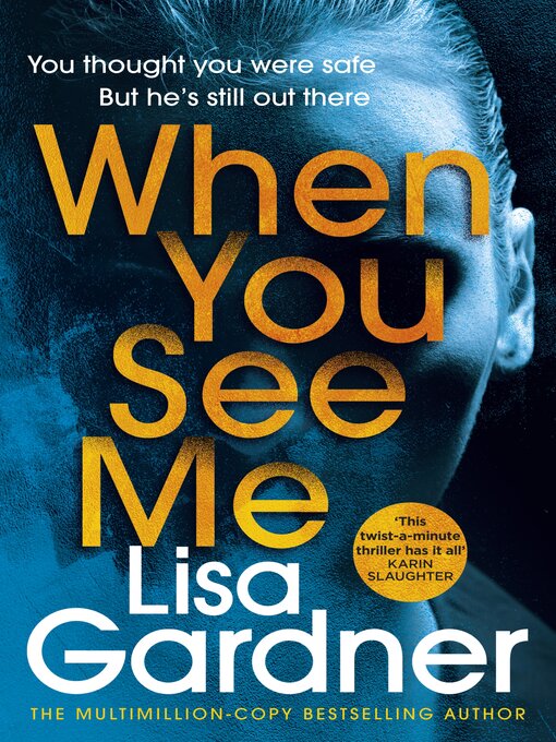 Title details for When You See Me by Lisa Gardner - Wait list